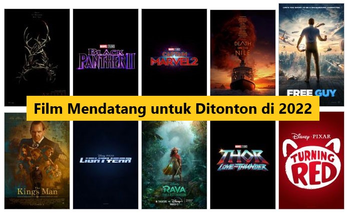 Film Mendatang untuk Ditonton di 2022